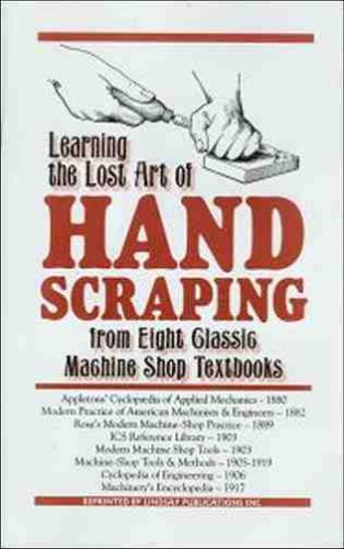 Learning the Lost Art of Hand Scraping, from 8 Classic Machine Shop Textbooks