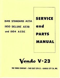 Vendo V-23 1949 Standard A23A, 1950 Deluxe A23B... Manual (28 Pg.&#039;s) Reprint