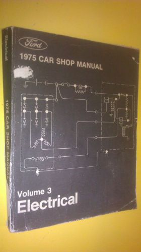 Genuine ford car 1975 shop manual electrical volume 3 for sale