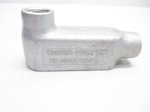 NEW CROUSE HINDS LB50M FORM 5 BODY 1/2 IN CONDUIT FITTING D434807