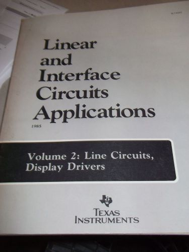 TI Databook LINEAR AND INTERFACE APPLICATIONS 1985 FAMILY