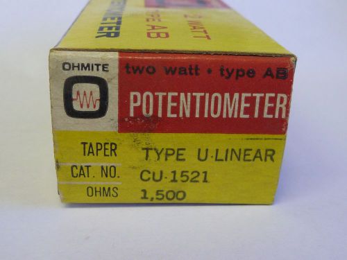 Ohmite potentiometer cu-1521, 1500 ohms, 1.5k ohms, 2-watt new for sale