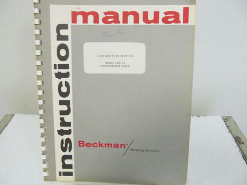 Beckman (Berkeley) 5581/4 Converter Unit Instruction Manual w/schematics