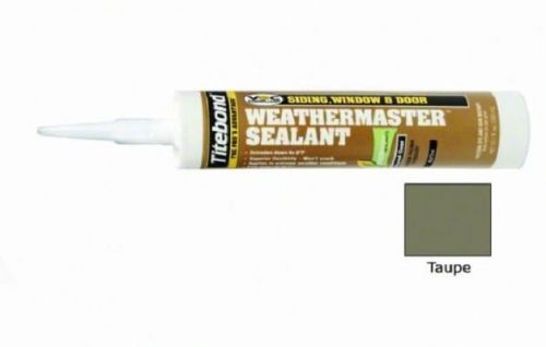 Titebond weathermaster siding, window, door sealant taupe, 10.1 oz  (44441) for sale