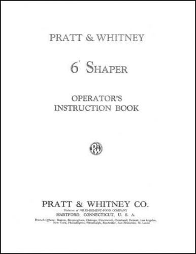 Pratt &amp; Whitney 6 Inch Vertical Shaper Instruction &amp; Parts Manual