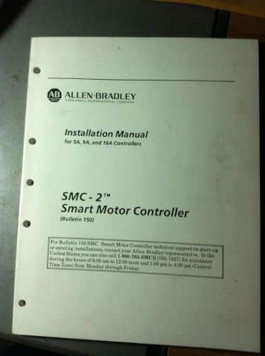 Installation Manual For Allen Bradley SMC-2 5A 9A 16A Bulletin 150 Controller