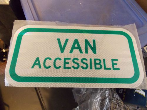 NEW/UNUSED VAN ACCESSABLE REFLECTIVE METAL SIGN, HIGHWAY SIGN, ALUMINUM