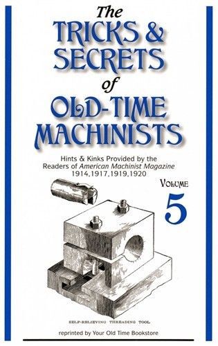 Tricks &amp; secrets of old time machinists 5: lathe work hints (lindsay howto book) for sale