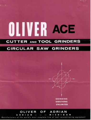 Oliver Ace Cutter &amp; Tool Grinders &amp;  Circular Saw Grinders Catalog
