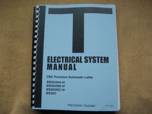 Tsugami  Precision Swiss Turn Lathe BS20/26A,B&amp;C BS32C  Electrical System Manual