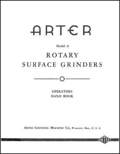 Arter Model A Rotary Surface Grinder Manual Ops &amp; Parts