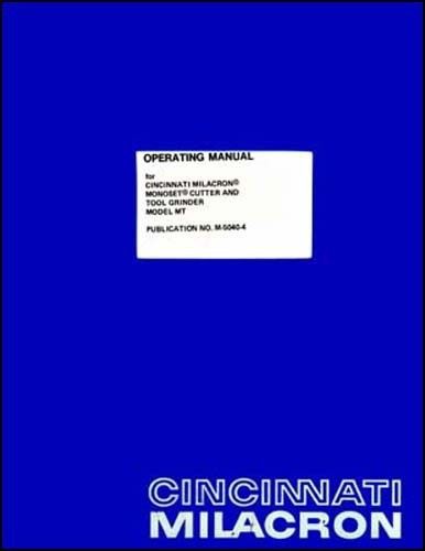Cincinnati Monoset  Cutter Grinder Operators Manual MT