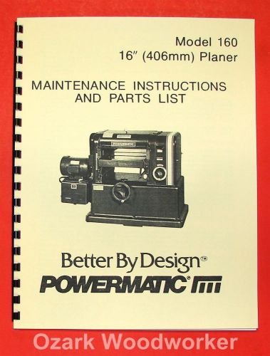 Powermatic 160 16-inch planer operator parts manual 0519 for sale