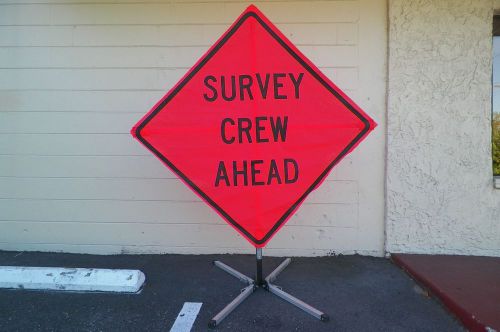 TRAFFIX SIGN STAND AND 48&#034; SIGN &#034;SURVEY CREW AHEAD&#034;