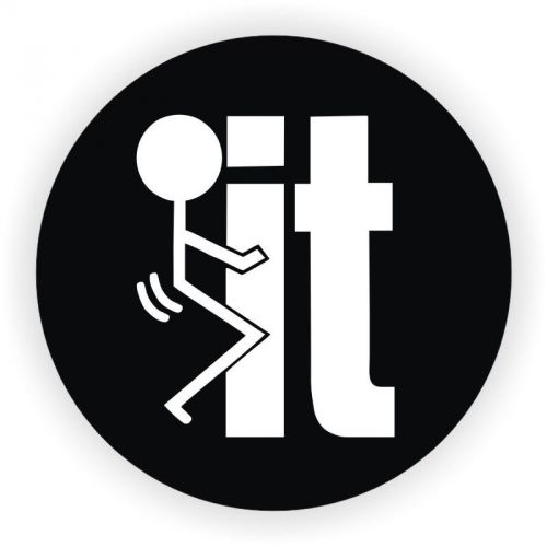 F**K It Hard Hat Decal / Helmet Sticker Funny Label Joke Gag Toolbox F*ck F Word