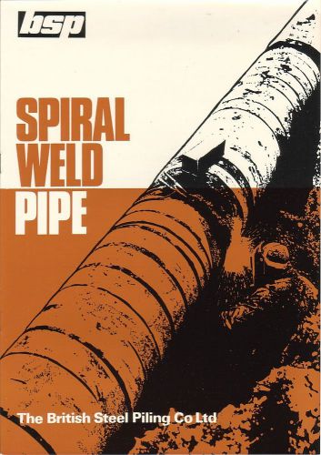 Equipment Brochure - British Steel Piling - Spiral Weld Pipe - c1970&#039;s (E1710)