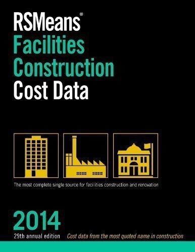 RSMeans Construction Facility Cost Data 2014