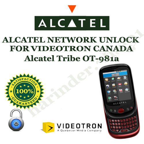 ALCATEL NETWORK UNLOCK FOR VIDEOTRON CANADA Alcatel Tribe OT-981a