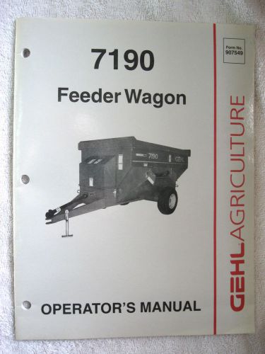 1997 GEHL 7190 FEEDER WAGON OPERATOR&#039;S MANUAL