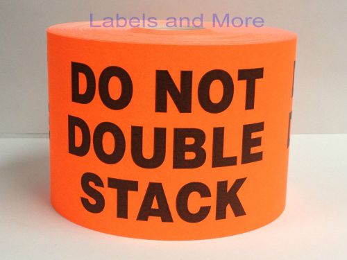 250 BIG Labels 3x5 BRIGHT Red DO NOT DOUBLE STACK Pallet Skid Shipping Rolls