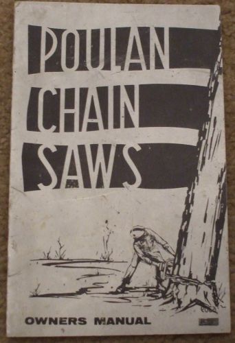 Original 1960&#039;s poulan chain saw owners manual models 41 42 61 62 81 82 for sale
