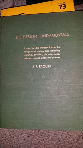 DIE DESIGN FUNDAMENTALS J.R. PAQUIN 1962
