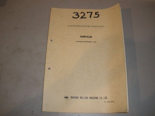 Makino CNC Mill Maintenance Manual For Fanuc 11M Control