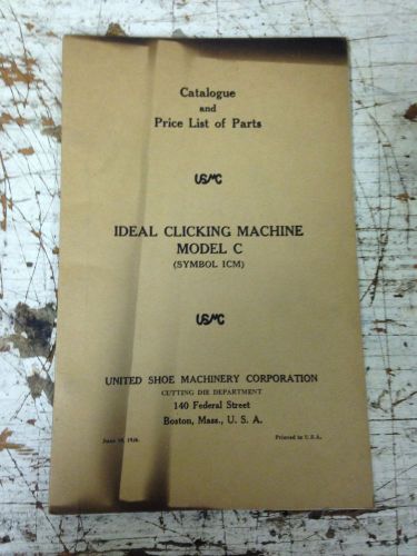 United Shoe Machinery Corporation - Ideal Clicking Machine Model C Catalog