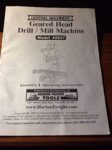 CENTRAL MACHINERY HARBOR FREIGHT GEARED HEAD MILLING MACHINE #42827 INSTRUCTIONS