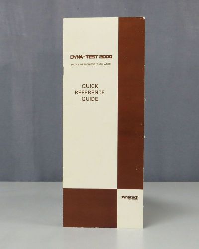 Dynatech Data Line Monitor/Simulator Dyna-Test 2000 Quick Reference Guide