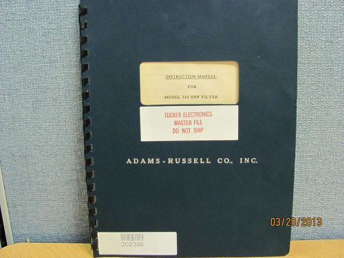 ADAMS-RUSSELL MODEL 310: UHF Filter - Instruction Manual - product # 16458