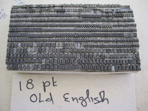 18pt Old English. Complete set, caps, lower case, numbers and characters.