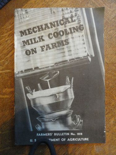 U.S. Department Of Agriculture Pamphlet - 1946 Mechanical Milk Cooling On Farms