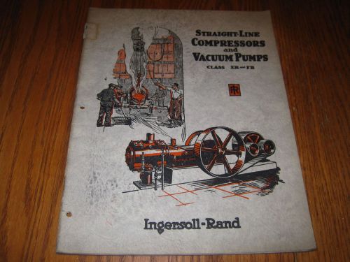 Vintage Ingersoll Rand Catalog Straight Line Compressors &amp; Vacuum Pumps ER &amp; FR