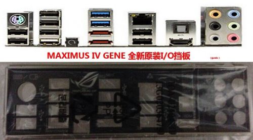 original ASUS I/O IO SHIELD for MAXIMUS IV GENE-Z/GEN3  MAXIMUS IV GENE #G959 XH