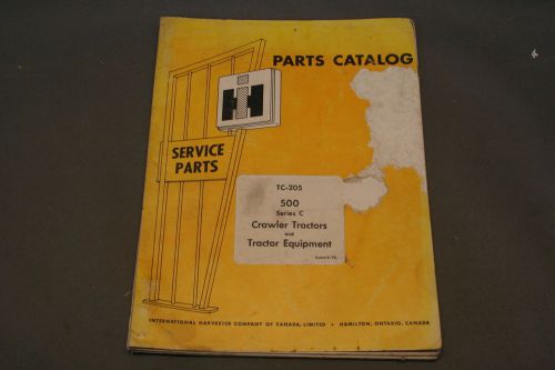 International Harvester 500 Series Crawler Tractors and Equipment Parts  Manual