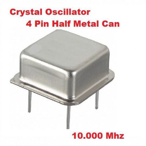 10.000Mhz 10.000 Mhz CRYSTAL OSCILLATOR HALF CAN 10 pcs