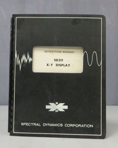 Spectral Dynamic Corp SD311 X-Y Display Instruction Manual