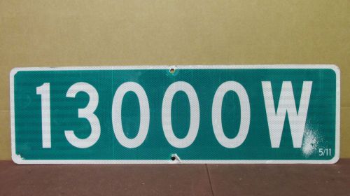 Used Vintage Aluminum &#034;13000 W&#034; Street Road Traffic Sign 5/11 ~ 30in x 9in