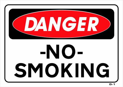 DANGER NO SMOKING 10&#034;x14&#034; Sign D-1