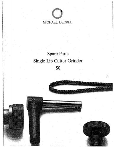 Deckel SO, Single Lip Cutter Grinder Parts Manual