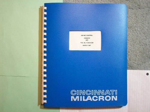 Cincinnati milacron instruction manual 850 mc control cinmach sfp pub. no. 4-500 for sale