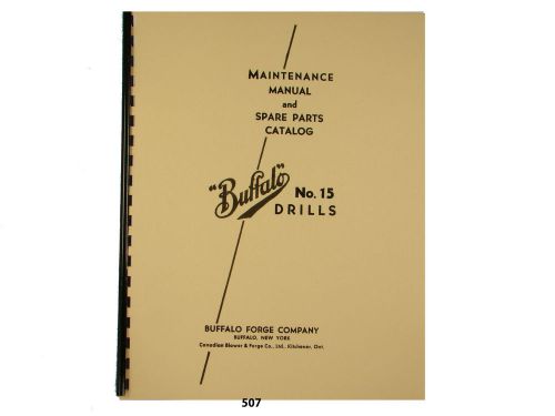 Buffalo forge no. 15 early  drill press maintenance and parts list manual  *507 for sale
