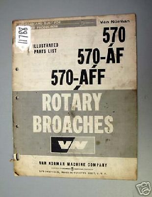 Van Norman Part List Rotary Broach 570, 570-AF, 570-AFF (Inv.17948)