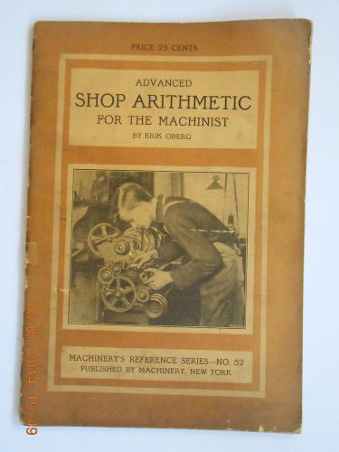 1912 Shop Arithmetic for the Machinist Erik Oberg Machinery New York NY No 52