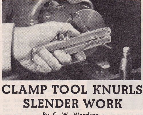 How To Make A Knurler For Knurling Slender Work On Your Metal Lathe Handles Grip
