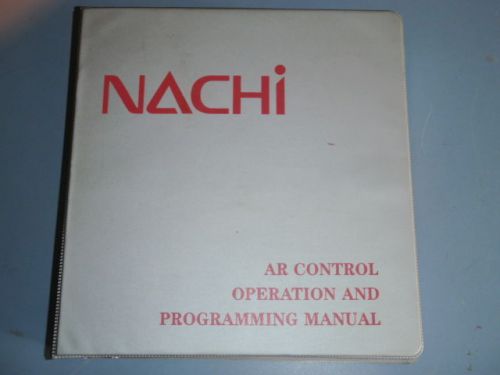 Nachi AR Controller Operating / AR CNC Control Manual Spot Welding AR9707-07-001
