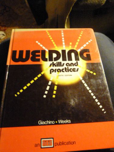 WELDING SKILLS AND PRACTICES TRAINING BOOK LINCOLN MILLER HOBART PICTURES SHOWN