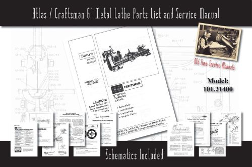 Atlas/craftsman 6&#034; metal lathe 101.21400 service manual parts lists schematics for sale