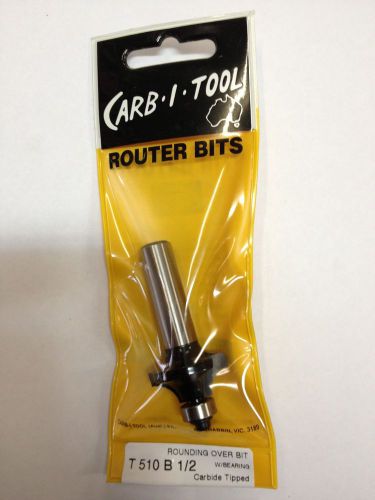 CARB-I-TOOL T 510 B 7.9mm RADIUS x  1/2 ” CARBIDE TIPPED ROUNDING OVER ROUTER BIT